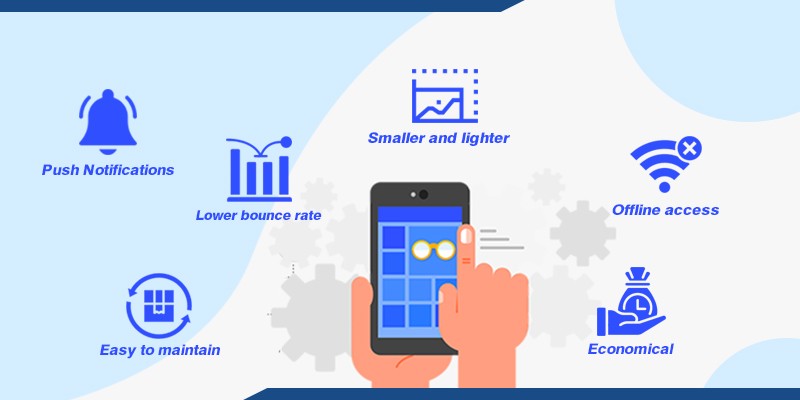 Benefits of opting for progressive web apps: