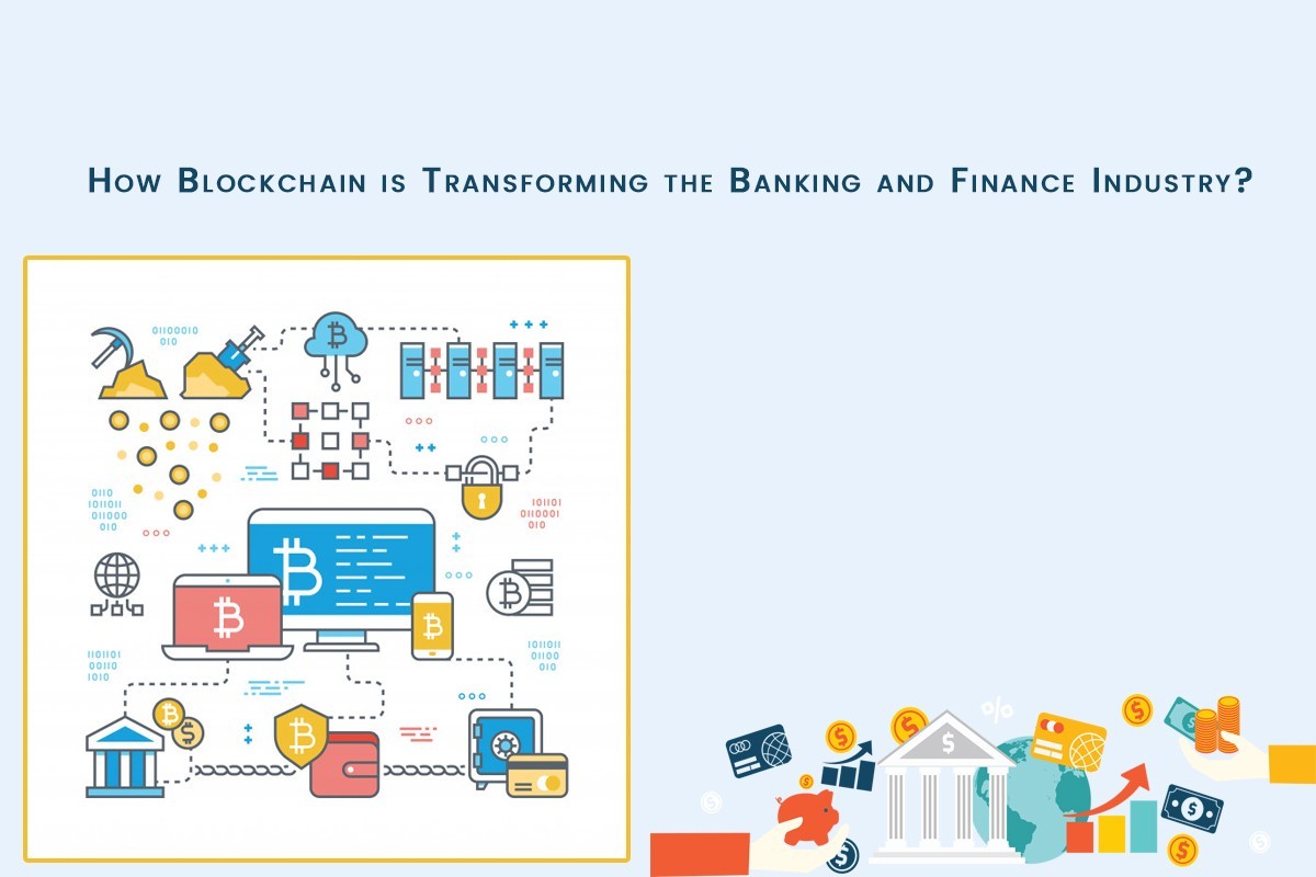 How-Blockchain-is-Transforming-the-Banking-and-Finance-Industry
