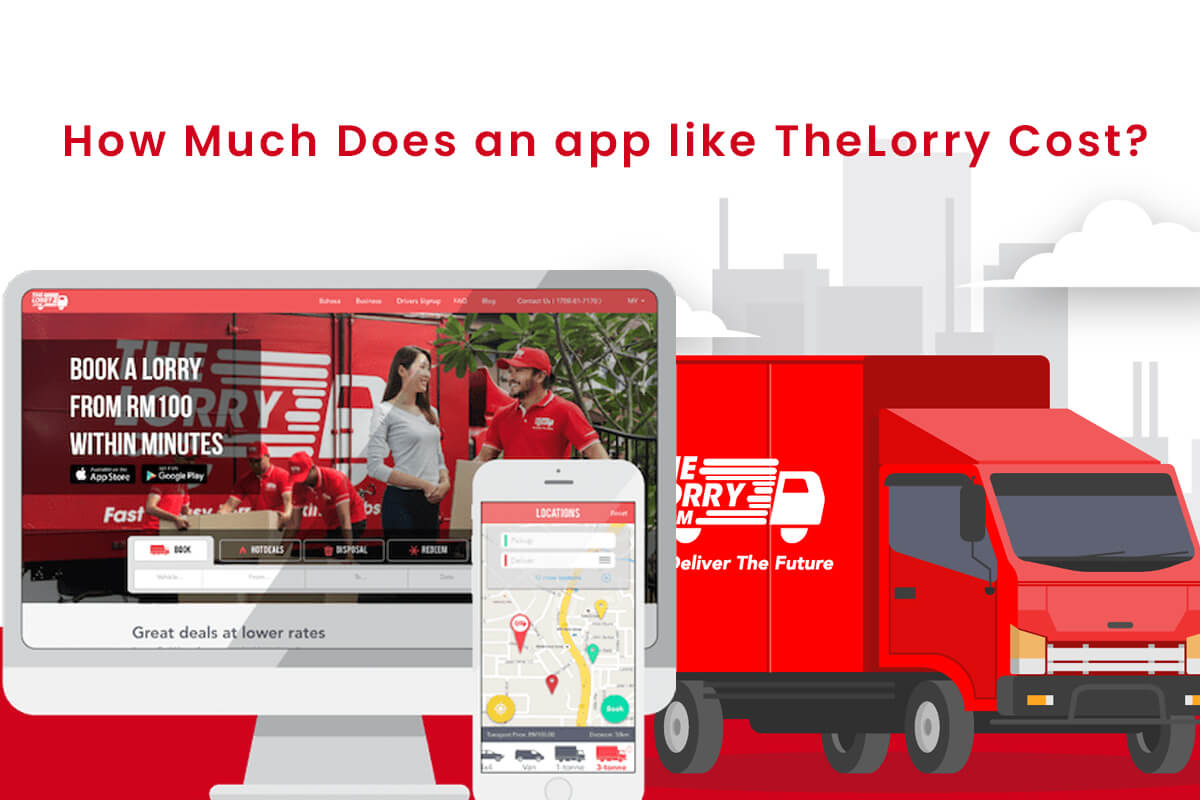 How Much Does it Cost to Develop a Packers Movers App Like TheLorry