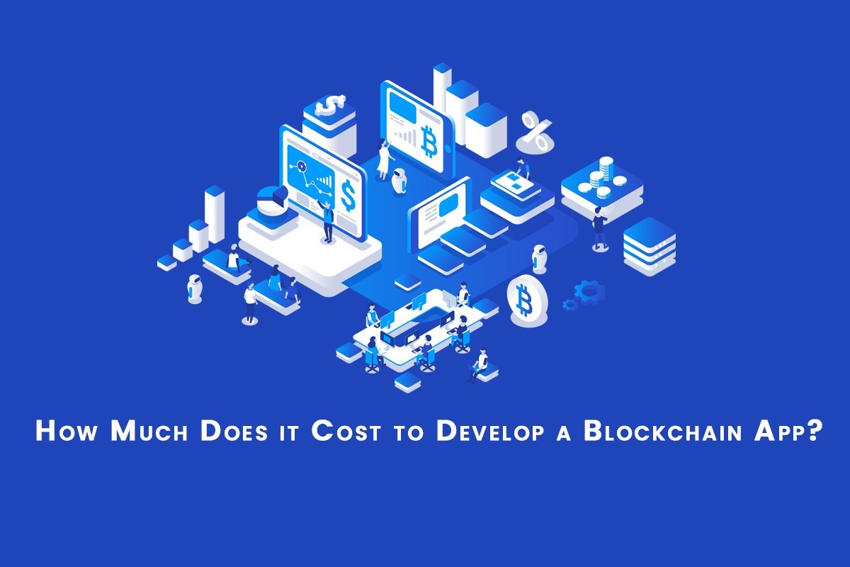 How Much Does it Cost to Develop a Blockchain App?