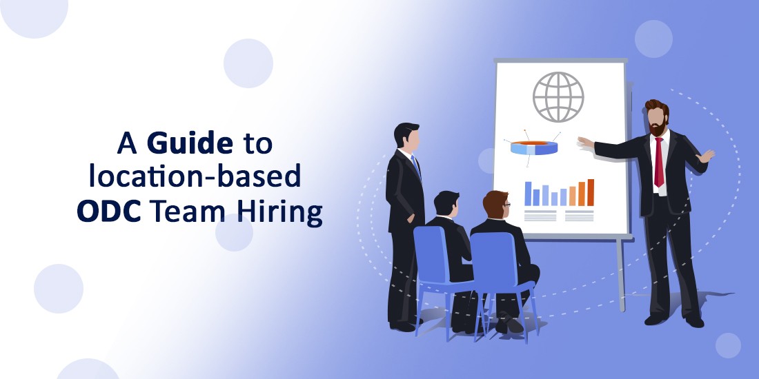 A guide to location-based ODC team hiring