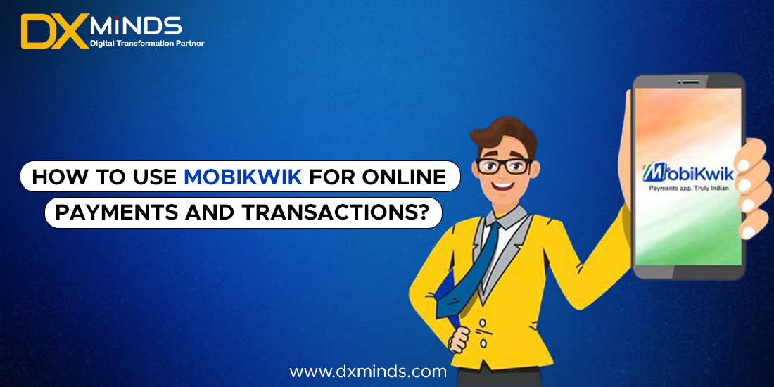 How_to_Use_MobiKwik_for_Online_Payments_and_Transactions