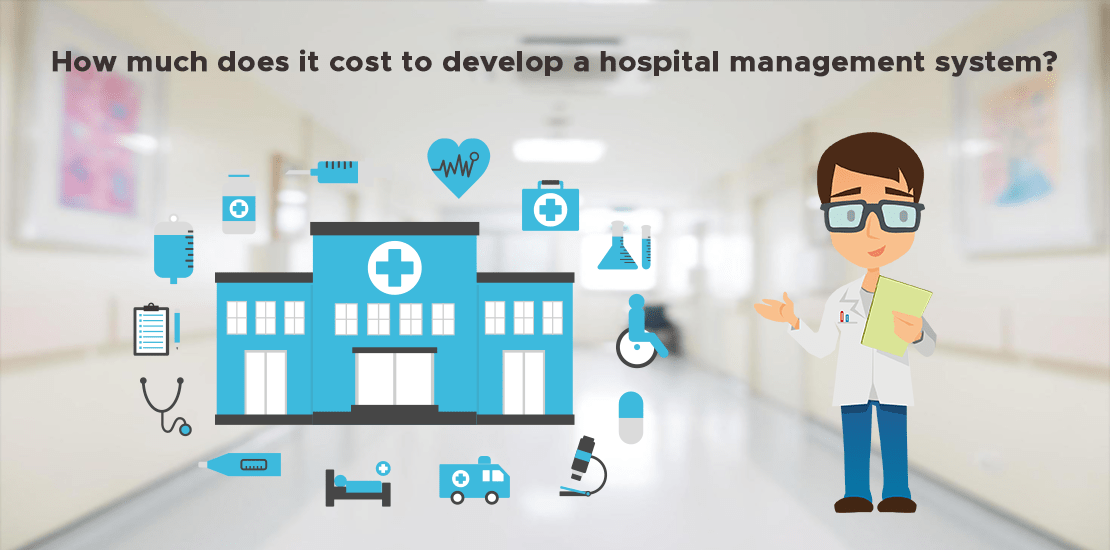 How much does it cost to develop a hospital management system